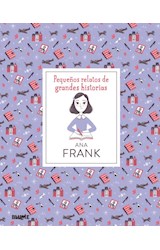 Papel ANA FRANK (COLECCION PEQUEÑOS RELATOS DE GRANDES HISTORIAS) (CARTONE)