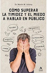 Papel COMO SUPERAR LA TIMIDEZ Y EL MIEDO A HABLAR EN PUBLICO