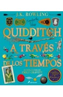 Papel QUIDDITCH A TRAVES DE LOS TIEMPOS [ILUSTRADO] (CARTONE)