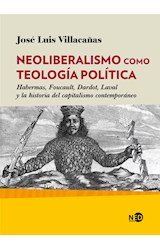 Papel NEOLIBERALISMO COMO TEOLOGIA POLITICA (COLECCION HUELLAS Y SEÑALES)