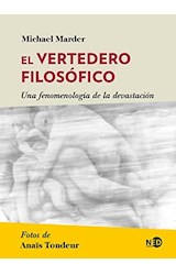 Papel VERTEDERO FILOSOFICO UNA FENOMENOLOGIA DE LA DEVASTACION (COLECCION HUELLAS Y SEÑALES)