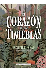 Papel CORAZON DE LAS TINIEBLAS (COLECCION ALMA CLASICOS ILUSTRADOS) (CARTONE)