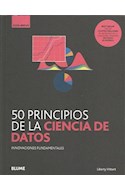 Papel 50 PRINCIPIOS DE LA CIENCIA DE DATOS INNOVACIONES FUNDAMENTALES (COLECCION GUIA BREVE)