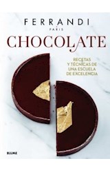 Papel CHOCOLATE RECETAS Y TECNICAS DE UNA ESCUELA DE EXCELENCIA (CARTONE)