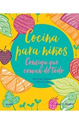 Papel COCINA PARA NIÑOS CONSIGA QUE COMAN DE TODO RECETAS SANAS Y DELICIOSAS (CARTONE)