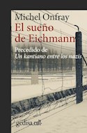 Papel SUEÑO DE EICHMANN (COLECCION GEDISA CULT 893019)