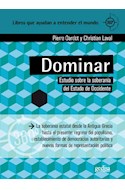 Papel DOMINAR ESTUDIO SOBRE LA SOBERANIA DEL ESTADO DE OCCIDENTE (COLECCION CLAVES CONTEMPORANEAS 360)