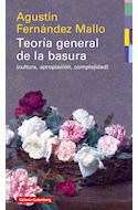 Papel TEORIA GENERAL DE LA BASURA CULTURA APROPIACION COMPLEJIDAD