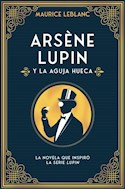 Papel ARSENE LUPIN Y LA AGUJA HUECA