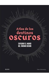 Papel ATLAS DE LOS DESTINOS OSCUROS (CARTONE)