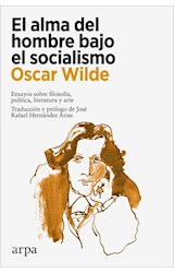 Papel ALMA DEL HOMBRE BAJO EL SOCIALISMO ENSAYOS SOBRE FILOSOFIA POLITICA LITERATURA Y ARTE