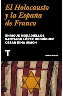 Papel HOLOCAUSTO Y LA ESPAÑA DE FRANCO (COLECCION NOEMA)