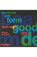 Papel BOA FORMA GUTE FORM GOOD DESIGN DESIGN NO BRAZIL DESIGN IN BRAZIL 1947-1968