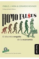 Papel HOMO FALSUS [EL DISCRETO ENGAÑO DE LA ECONOMIA] (COLECCION NUEVAS TEORIAS ECONOMIA)