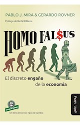 Papel HOMO FALSUS [EL DISCRETO ENGAÑO DE LA ECONOMIA] (COLECCION NUEVAS TEORIAS ECONOMIA)