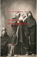 Papel CAMINO A RAINY MOUNTAIN (COLECCION OTRAS LATITUDES 88)