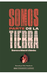 Papel SOMOS PARTE DE LA TIERRA (COLECCION PENSAMIENTO ILUSTRADO) (CARTONE)