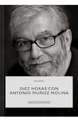 Papel DIEZ HORAS CON ANTONIO MUÑOZ MOLINA VOLUMEN 1