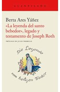 Papel LEGADO Y TESTAMENTO DE J. ROTH LA LEYENDA DEL SANTO BEBEDOR (COLECCION EL ACANTILADO 445)
