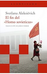 Papel FIN DEL HOMO SOVIETICUS (ACANTILADO BOLSILLO 41)