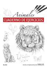 Papel ANIMALES CUADERNO DE EJERCICIOS [GUIA COMPLETA DE DIBUJO]