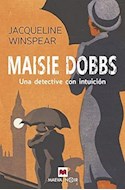 Papel MAISIE DOBBS UNA DETECTIVE CON INTUICION (COLECCION NOIR)