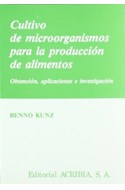 Papel CULTIVO DE MICROORGANISMOS PARA LA PRODUCCION DE ALIMENTOS OBTENCION APLICACIONES E INVESTIGACION
