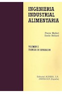 Papel INGENIERIA INDUSTRIAL ALIMENTARIA VOLUMEN 2 TECNICAS DE SEPARACION