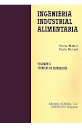 Papel INGENIERIA INDUSTRIAL ALIMENTARIA VOLUMEN 2 TECNICAS DE SEPARACION