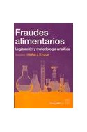 Papel FRAUDES ALIMENTARIOS LEGISLACION Y METODOLOGIA ANALITICA