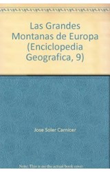 Papel GRANDES MONTAÑAS DE EUROPA (COLECCION ENCICLOPEDIA GEOGRAFICA) (CARTONE)