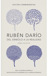 Papel RUBEN DARIO DEL SIMBOLO A LA REALIDAD [EDICION CONMEMORATIVA] (CARTONE)