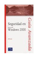Papel SEGURIDAD EN MICROSOFT WINDOWS 2000 (GUIA AVANZADA)