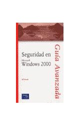 Papel SEGURIDAD EN MICROSOFT WINDOWS 2000 (GUIA AVANZADA)