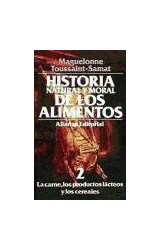 Papel HISTORIA NATURAL Y MORAL DE LOS ALIMENTOS 2 (LIBRO BOLSILLO LB1520)