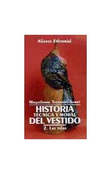 Papel HISTORIA TECNICA Y MORAL DEL VESTIDO 2 LAS TELAS (LIBRO BOLSILLO LB1681)