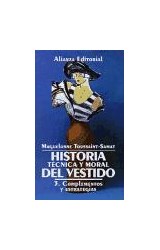 Papel HISTORIA TECNICA Y MORAL DEL VESTIDO 3 COMPLEMENTOS Y ESTRATEGIAS (LIBRO BOLSILLO LB1682)