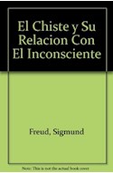 Papel CHISTE Y SU RELACION CON LO INCONSCIENTE (LIBRO BOLSILLO LB162)
