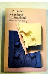 Papel GRIEGOS Y LO IRRACIONAL (ALIANZO UNIVERSIDAD AU268)