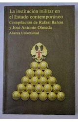 Papel INSTITUCION MILITAR EN EL ESTADO CONTEMPORANEO (ALIANZA UNIVERSIDAD AU433)