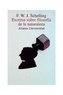 Papel ESCRITOS SOBRE FILOSOFIA DE LA NATURALEZA (ALIANZA UNIVERSIDAD AU858)
