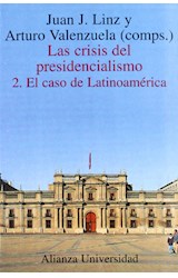 Papel CRISIS DEL PRESIDENCIALISMO 2 EL CASO DE LATINOAMERICA (ALIANZA UNIVERSIDAD AU896)