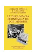 Papel DECADENCIA ECONOMICA DE LOS IMPERIOS (ALIANZA ENSAYO EN111)