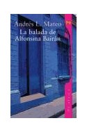 Papel BALADA DE ALFONSINA BAIRAN (COLECCION ALIANZA LITERARIA)