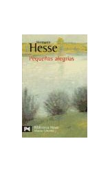 Papel PEQUEÑAS ALEGRIAS [HESSE HERMANN] (BIBLIOTECA AUTOR BA0523)