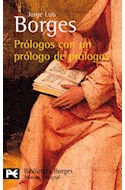 Papel PROLOGOS CON UN PROLOGO DE PROLOGOS [BORGES JORGE LUIS] (BIBLIOTECA AUTOR BA0014)