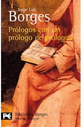 Papel PROLOGOS CON UN PROLOGO DE PROLOGOS [BORGES JORGE LUIS] (BIBLIOTECA AUTOR BA0014)