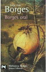 Papel BORGES ORAL [BORGES JORGE LUIS] (BIBLIOTECA AUTOR BA0015)