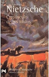 Papel CREPUSCULO DE LOS IDOLOS [NIETZSCHE ] (BIBLIOTECA AUTOR BA0615)