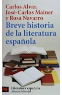 Papel BREVE HISTORIA DE LA LITERATURA ESPAÑOLA (ALIANZA LITERATURA L5980)